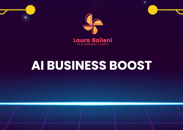 [GRATIS] AI Business Boost di Laura Baileni
