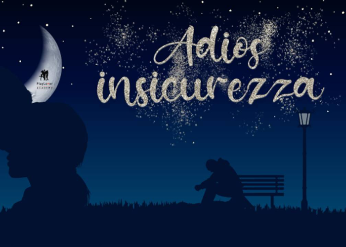 [GRATIS] Adios insicurezza! di PlayLover Academy