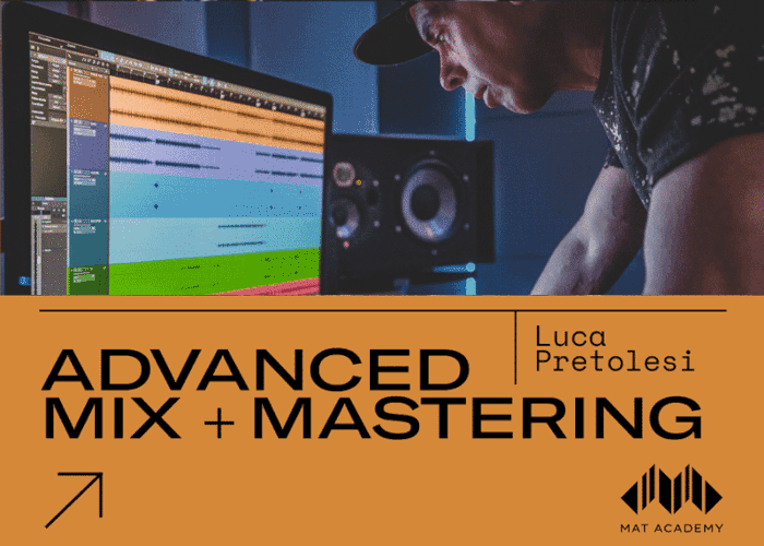 [GRATIS] Advanced Mix & Mastering di Mat Academy