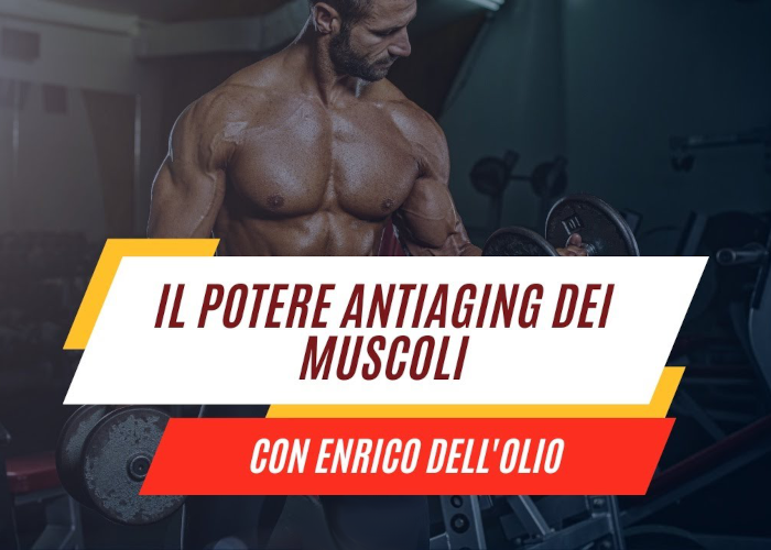 [GRATIS] Corso Anti-Aging di Enrico dell’Olio