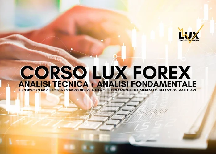 [GRATIS] Corso Lux Forex di Lux Trading Academy