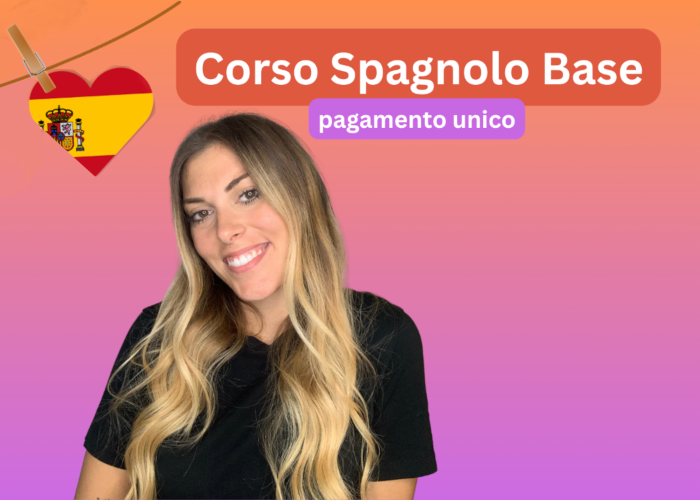 [GRATIS] Corso di Spagnolo Base di Spagnolo Con Ilaria