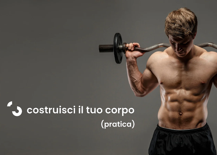 [GRATIS] Costruisci il tuo corpo (pratica) di Filippo Ongaro