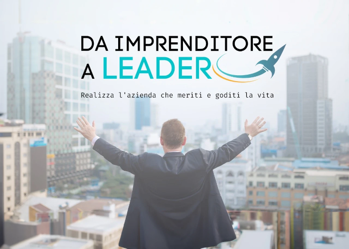 [GRATIS] Da Imprenditore a LEADER di Carlo Alberto Micheli