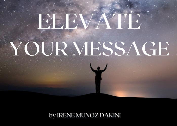 [GRATIS] Elevate Your Message (I Livello) di Irene Muñoz Dakini