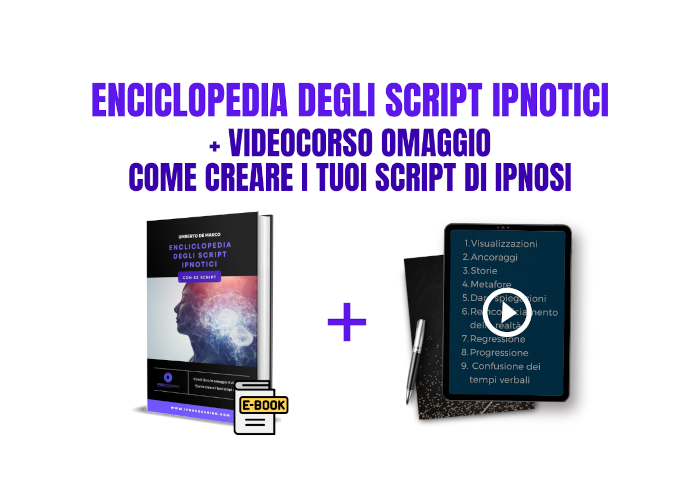 [GRATIS] L’Enciclopedia degli Script di Ipnosi di Ipnocoaching