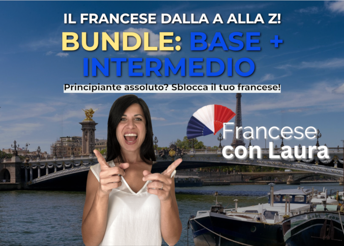 [GRATIS] Bundle Base + Intermedio di Francese con Laura