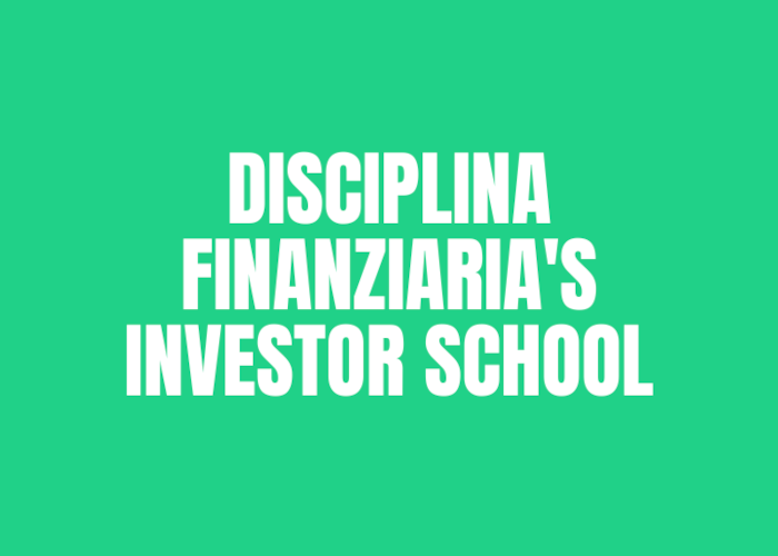 [GRATIS] Disciplina Finanziaria’s Investor School di Luigi Nigro