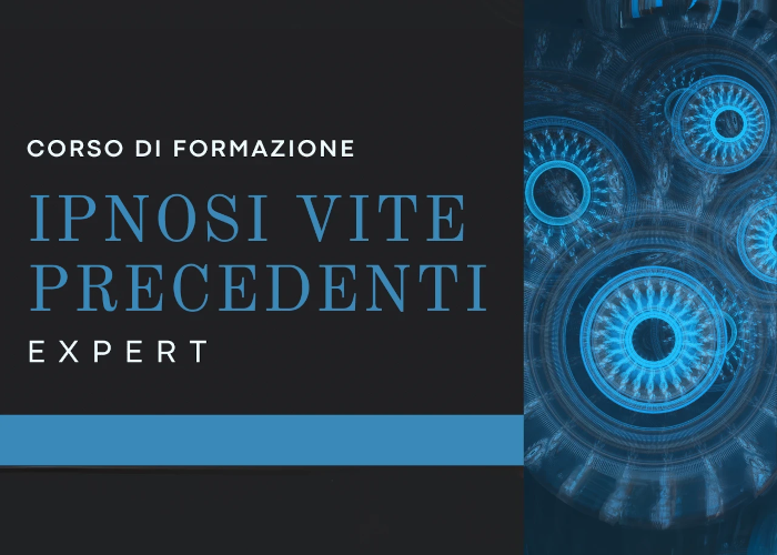 [GRATIS] Ipnosi Vite Precedenti Expert di IpnoSiamo