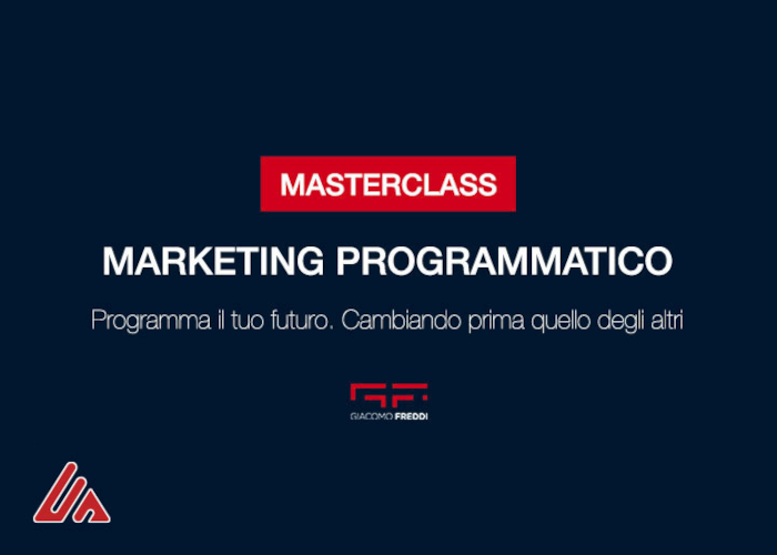[GRATIS] Masterclass del Marketing Programmatico di Giacomo Freddi