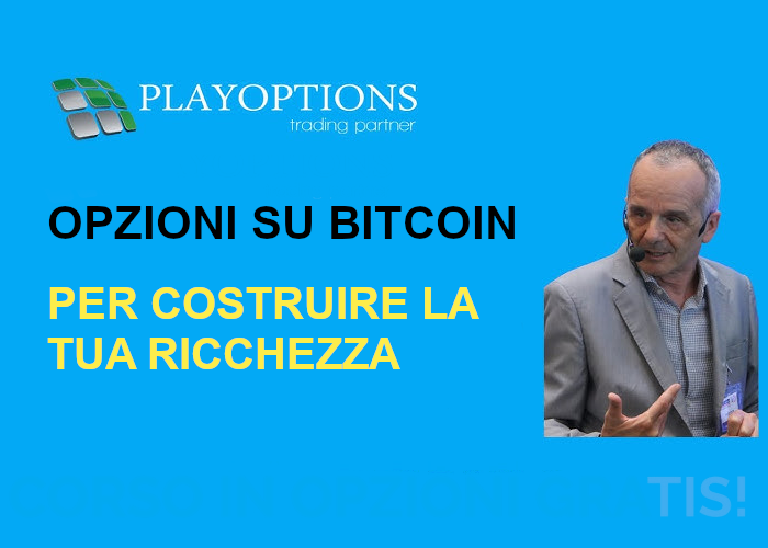 [GRATIS] Opzioni su Bitcoin per costruire la tua Ricchezza di PlayOptions