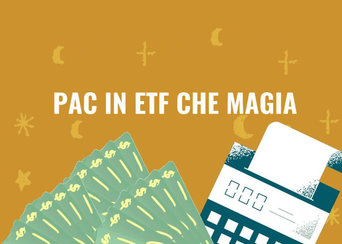 [GRATIS] PAC in ETF che Magia! di Giusy di Girolamo
