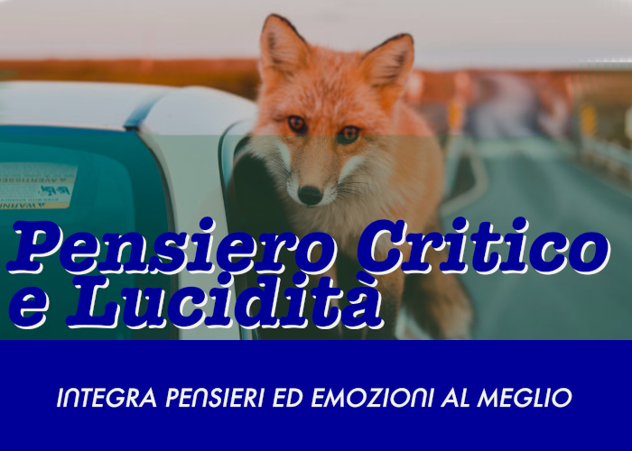 [GRATIS] Pensiero Critico & Lucidità di Luca Romito