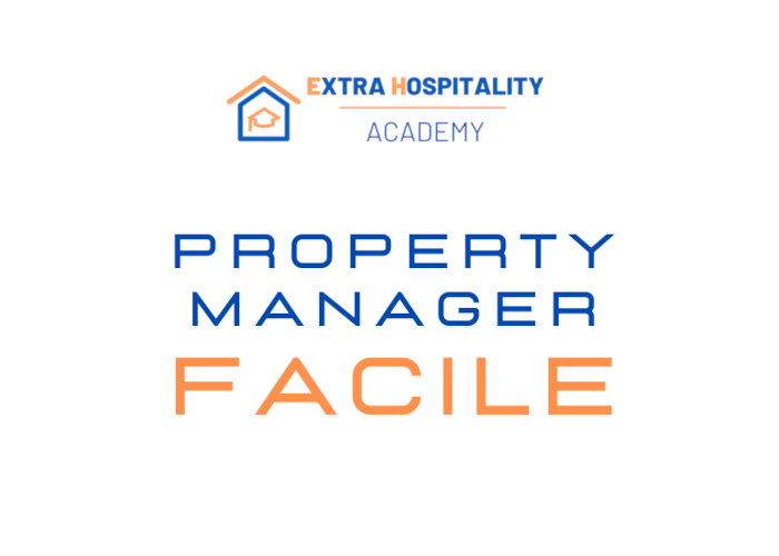 [GRATIS] Property Manager Facile di Extra Hospitality Academy