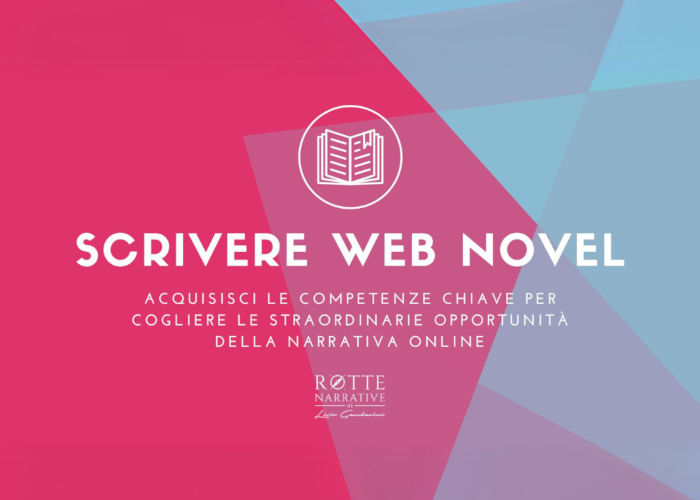 [GRATIS] Scrivere Web Novel di Livio Gambarini