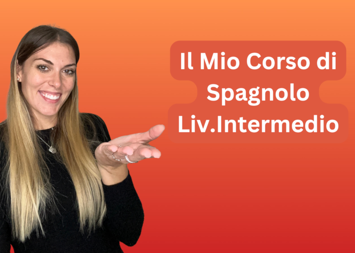 [GRATIS] Corso di Spagnolo Intermedio – Spagnolo Con Ilaria di