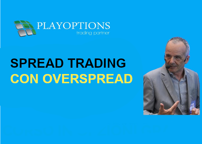 [GRATIS] Spread trading con OverSpread di PlayOptions