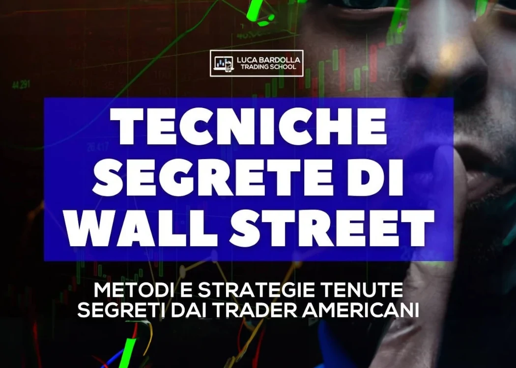 [GRATIS] Tecniche Segrete di Wall Street di Luca Bardolla