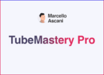 [GRATIS] TubeMastery Pro di Marcello Ascani
