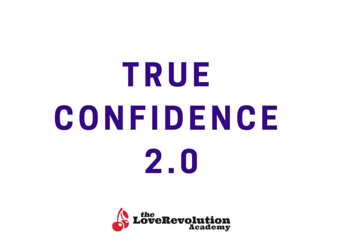 [GRATIS] True Confidence 2.0 di The Love Revolution