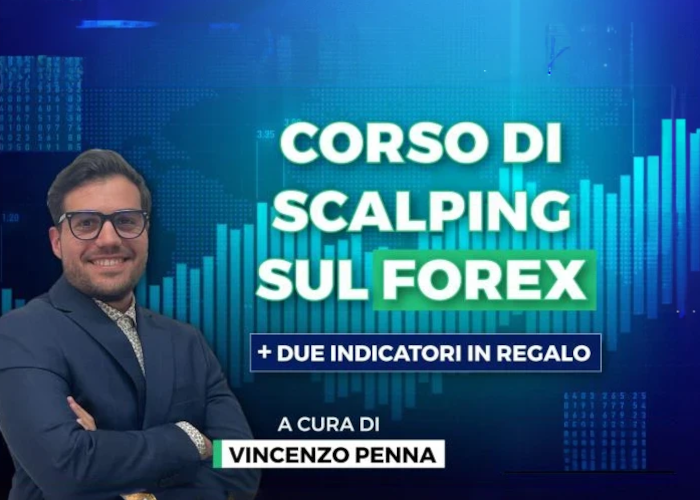 [GRATIS] Corso di Scalping sul Forex di Vincenzo Penna (Investire.biz)