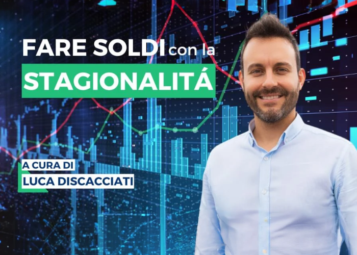 [GRATIS] Fare soldi con la Stagionalità di Luca Discacciati (Investire.biz)