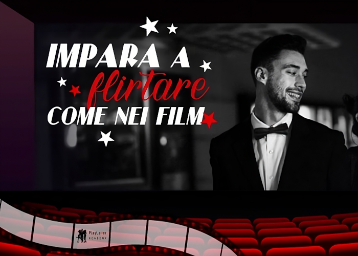 [GRATIS] Flirtare come nei Film di PlayLover Academy