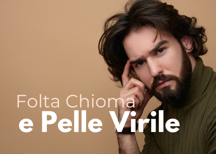 [GRATIS] Folta Chioma e Pelle Virile di Missione Benessere (LDL)